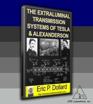 The Extraluminal Transmission Systems Of Tesla & Alexanderson Cover