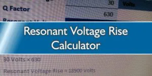 Resonant Voltage Rise Calculator
