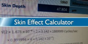 Skin Effect Calculator