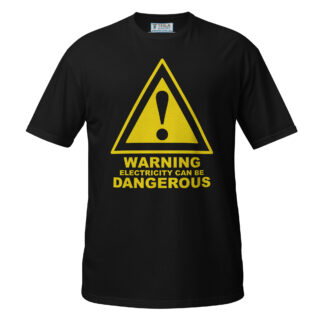 Electricity Can Be Dangerous T-Shirt (Black)