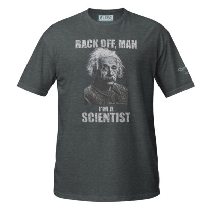 Albert Einstein T-Shirt - I’m A Scientist (Dark Heather)