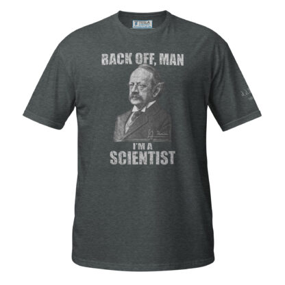 J. J. Thomson T-Shirt - I’m A Scientist (Dark Heather)