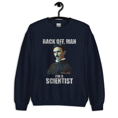 Nikola Tesla Sweatshirt - I’m A Scientist (Navy)