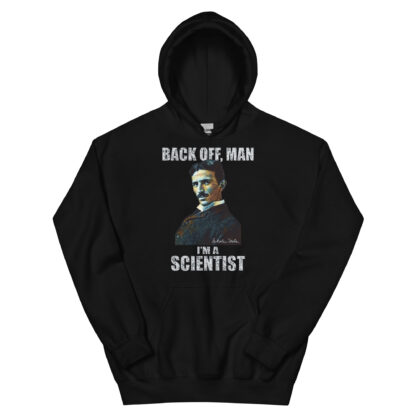 Nikola Tesla Hoodie - I’m A Scientist (Black)