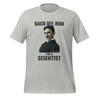 Nikola Tesla T-Shirt - I’m A Scientist (Athletic Heather)